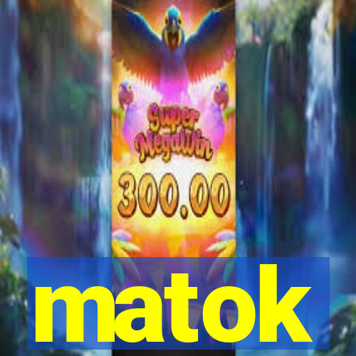 matok