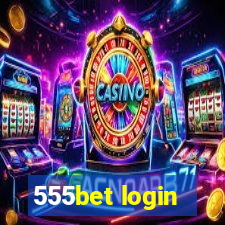 555bet login