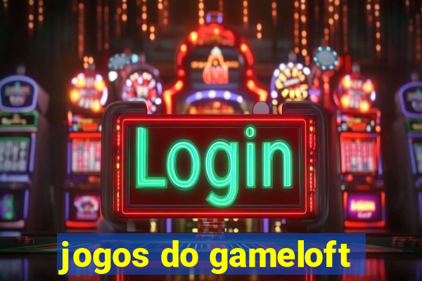 jogos do gameloft