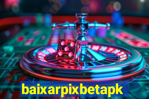 baixarpixbetapk