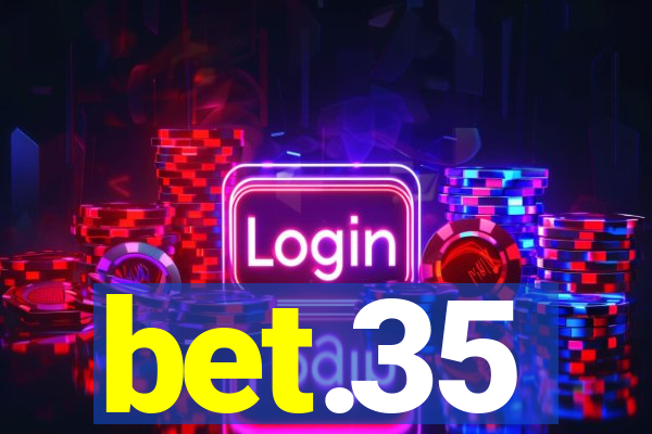 bet.35