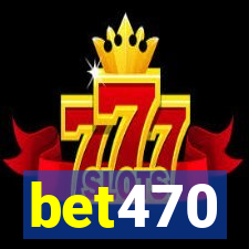 bet470