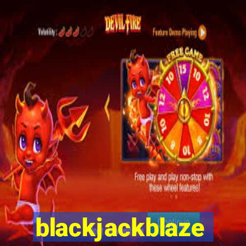 blackjackblaze