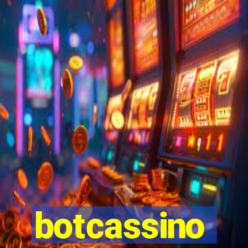 botcassino