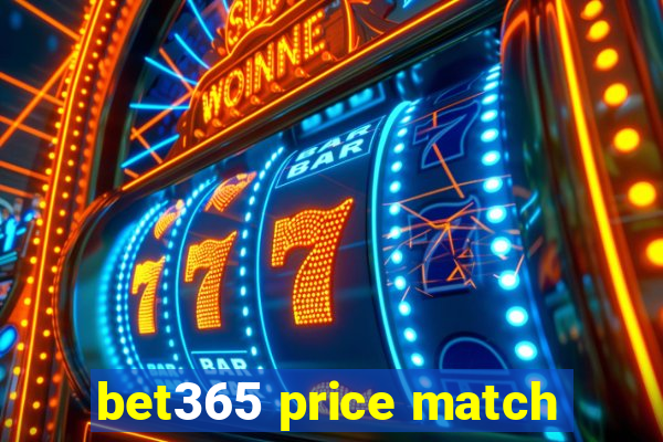 bet365 price match