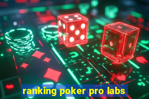 ranking poker pro labs