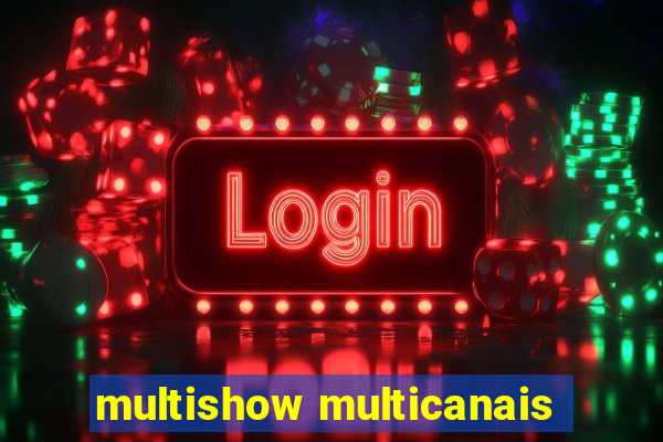 multishow multicanais