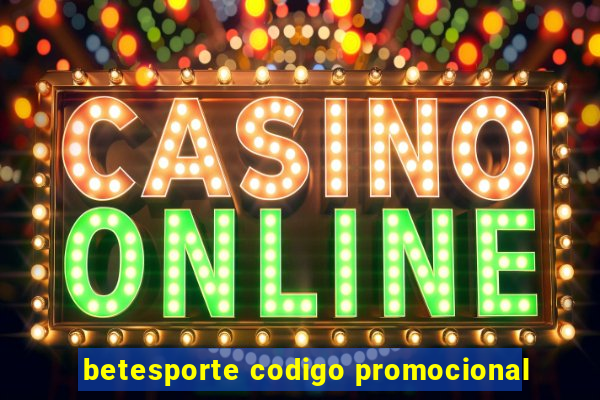 betesporte codigo promocional