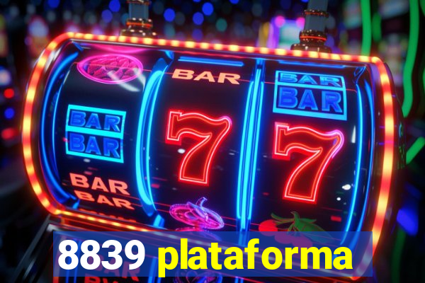 8839 plataforma