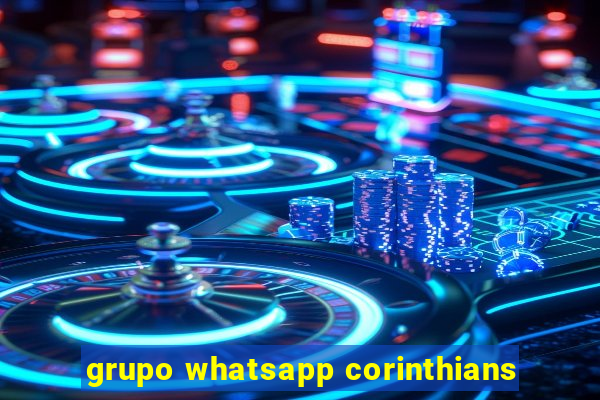 grupo whatsapp corinthians