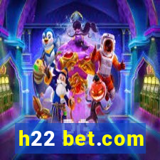 h22 bet.com