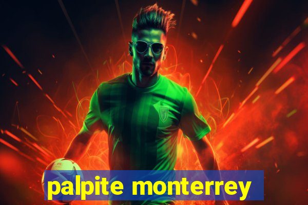 palpite monterrey