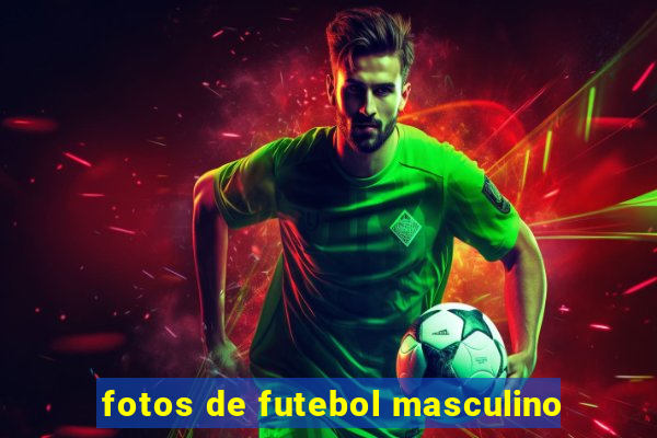 fotos de futebol masculino