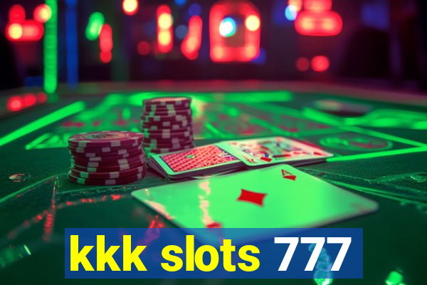 kkk slots 777