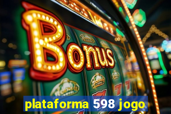 plataforma 598 jogo