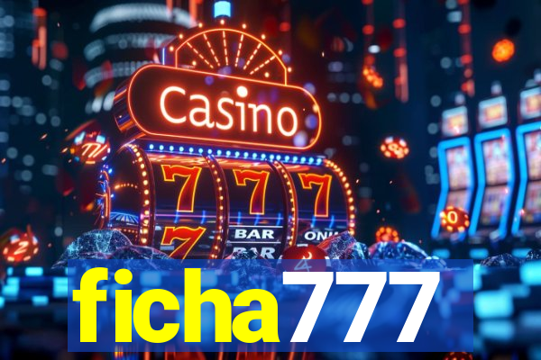 ficha777