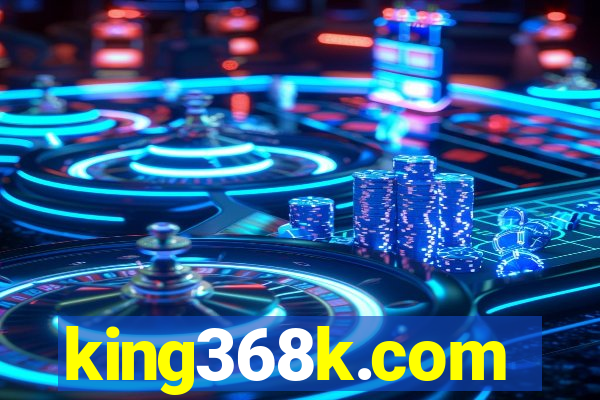 king368k.com