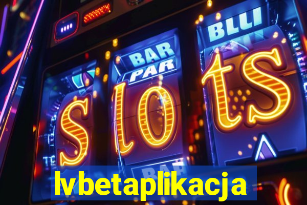 lvbetaplikacja