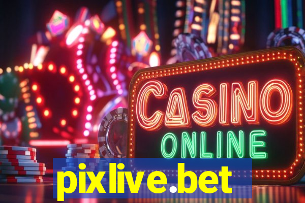 pixlive.bet