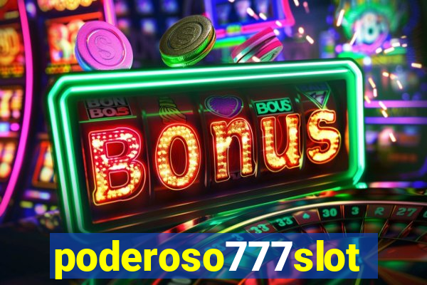 poderoso777slot