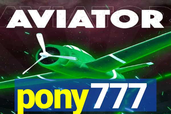 pony777