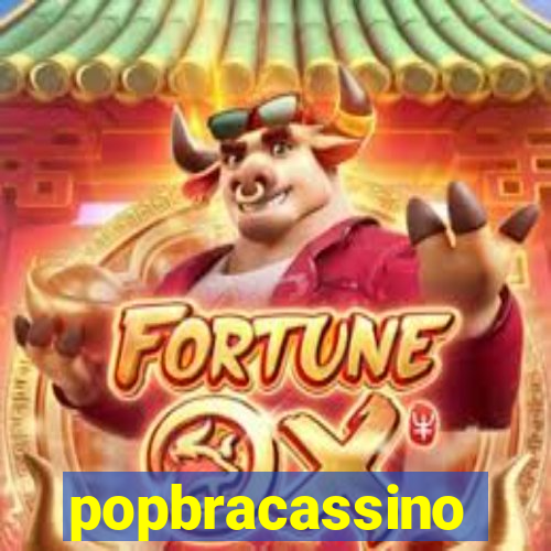 popbracassino