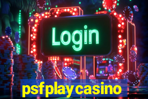 psfplaycasino