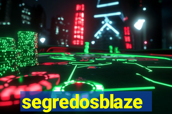 segredosblaze